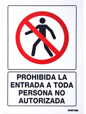 SES40.jpg SES40 - Señal "Prohibida la entrada a toda persona no autorizada" Surtek