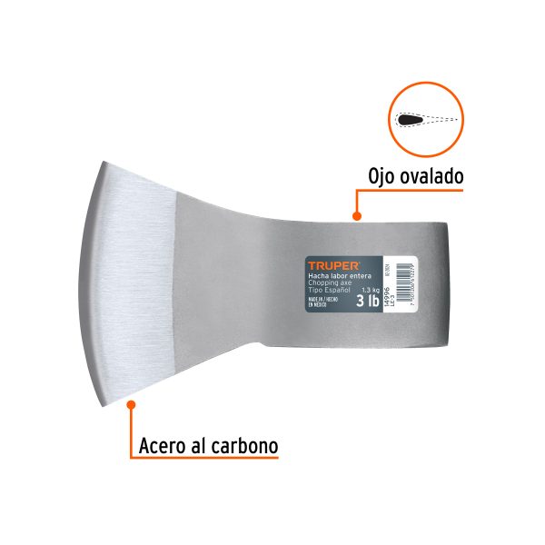 14996 - Hacha labor entera 3 lb, sin mango, TRUPER